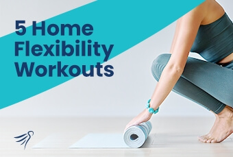 Home Flexibility Workouts