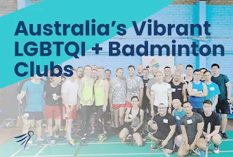 Australia's LGBTQI+ Gay Lesbian Badminton Clubs